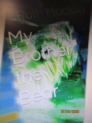 cover image of My Brother the Bear